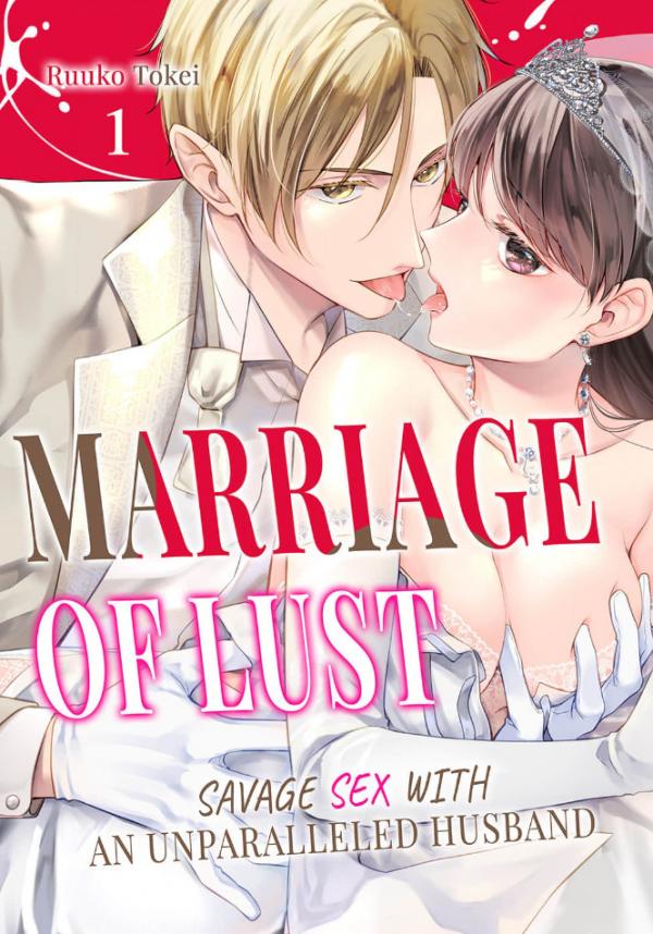 Marriage of Lust: Savage Sex With an Unparalleled Husband[Open for pick-up]